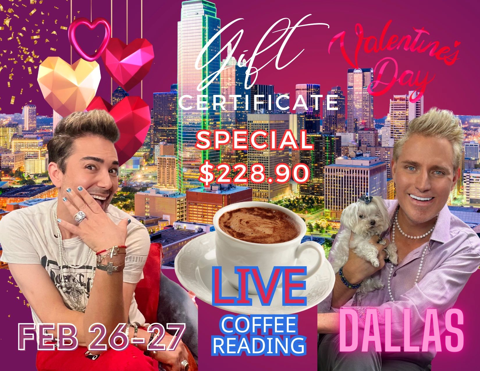 VALENTINE'S DAY SPECIAL - DALLAS, TEXAS - FEB 26 to FEB 27, 2025 LIVE